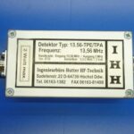 IHH RF Detektor Type 13.56-TPE-TPA REF#40516